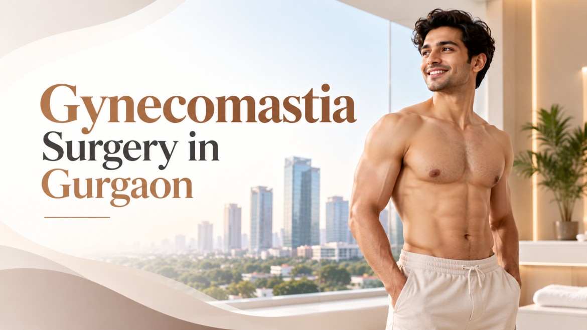 Gynecomastia-Surgery-in-Gurgaon